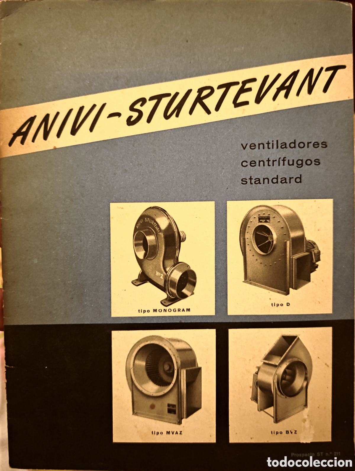 Cat&aacute;logos publicitarios: Cat&aacute;logo Antiguo Ventiladores Centr&iacute;fugos Anivi - Sturtevant - Bilbao - Prospecto ST N&ordm; 211
