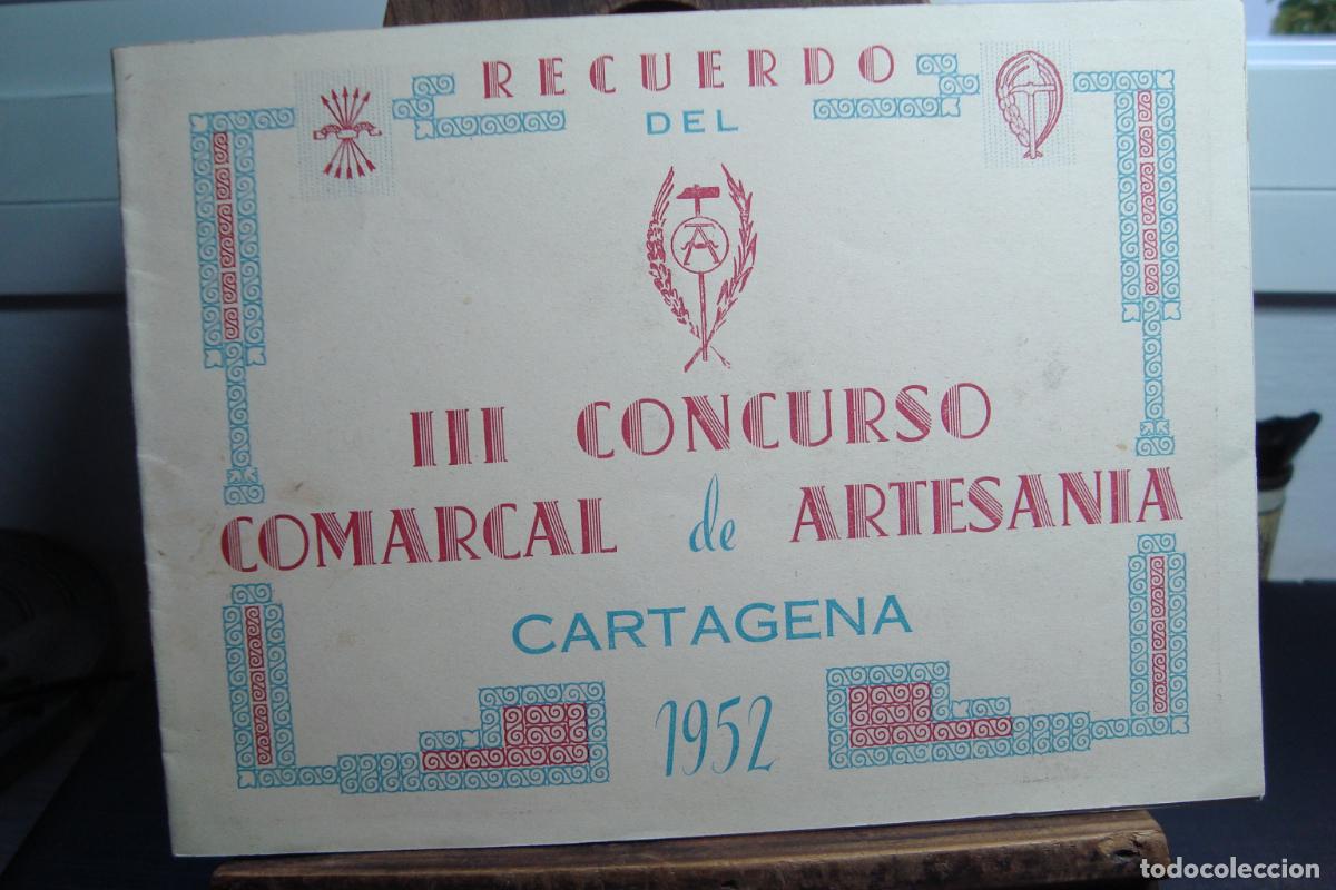 Cat&aacute;logos publicitarios: ANTIGUO DIPTICO RECUERDO III CONCURSO COMARCAL ARTESANIA. CARTAGENA 1952