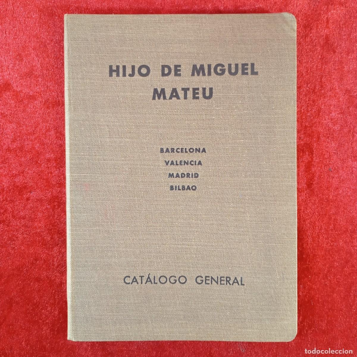 Cat&aacute;logos publicitarios: VIGAS GREY HIJO DE MIGUEL MATEU - BARCELONA, VALENCIA, MADRID, BILBAO - CAT&Aacute;LOGO GENERAL 1936 / 635