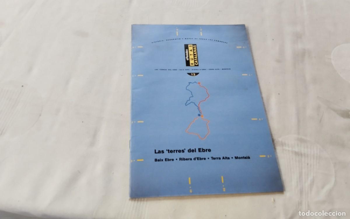 Cat&aacute;logos publicitarios: TERRES DEL EBRE LIBRITO N&ordm; 12 RUTAS CATALANAS PUBLICADO EN 1990