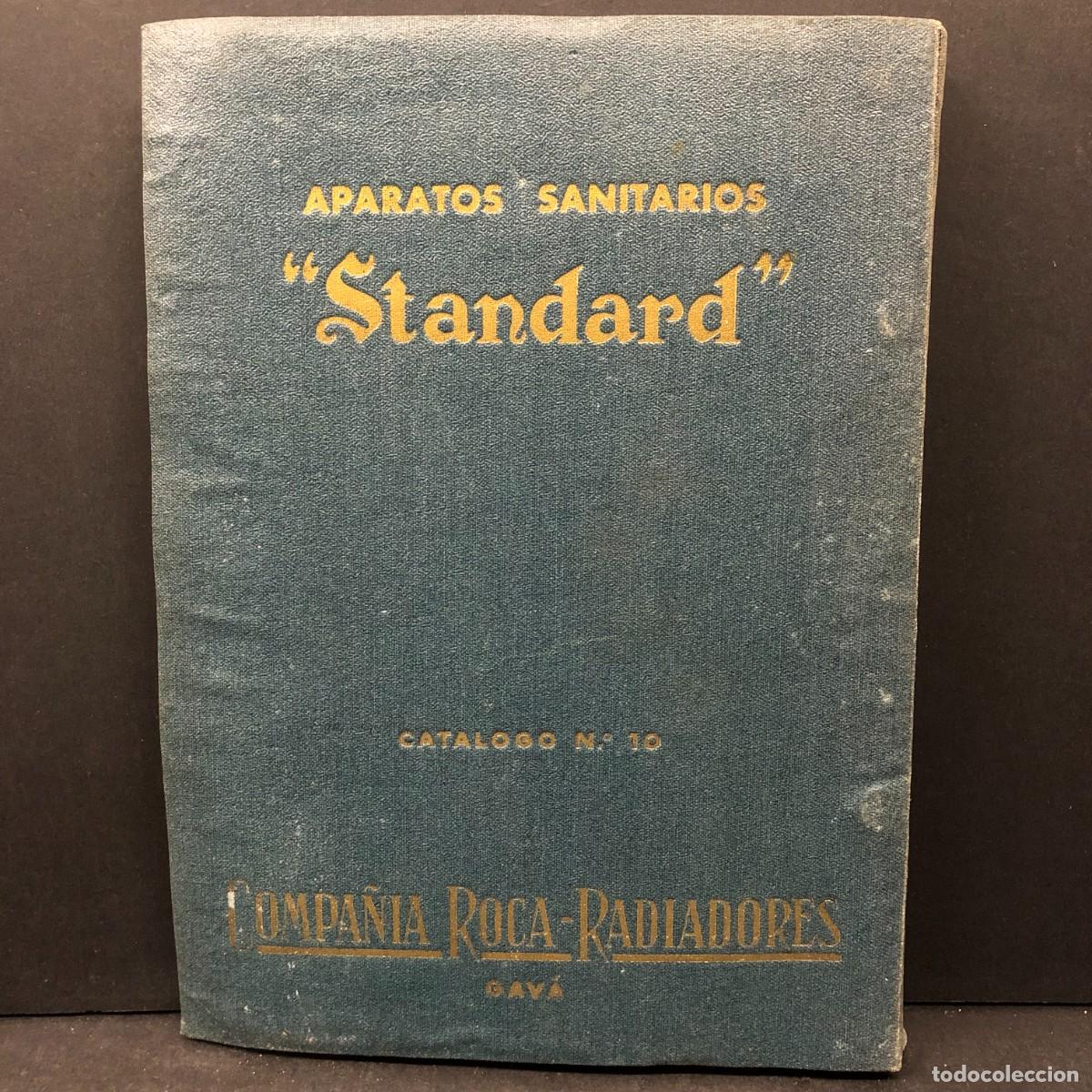 Cat&aacute;logos publicitarios: APARATOS SANITARIOS STANDARD - COMPA&Ntilde;IA ROCA-RADIADORES - GAV&Aacute; - CATALOGO N&ordm; 10 - MODERNISTA / 1864