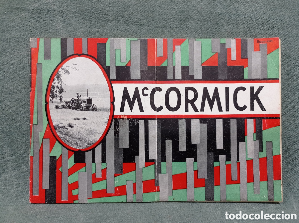 Cat&aacute;logos publicitarios: ANTIGUO CAT&Aacute;LOGO MAQUINARIA AGR&Iacute;COLA Mc CORMICK - PRINCIPIOS DEL SIGLO XX