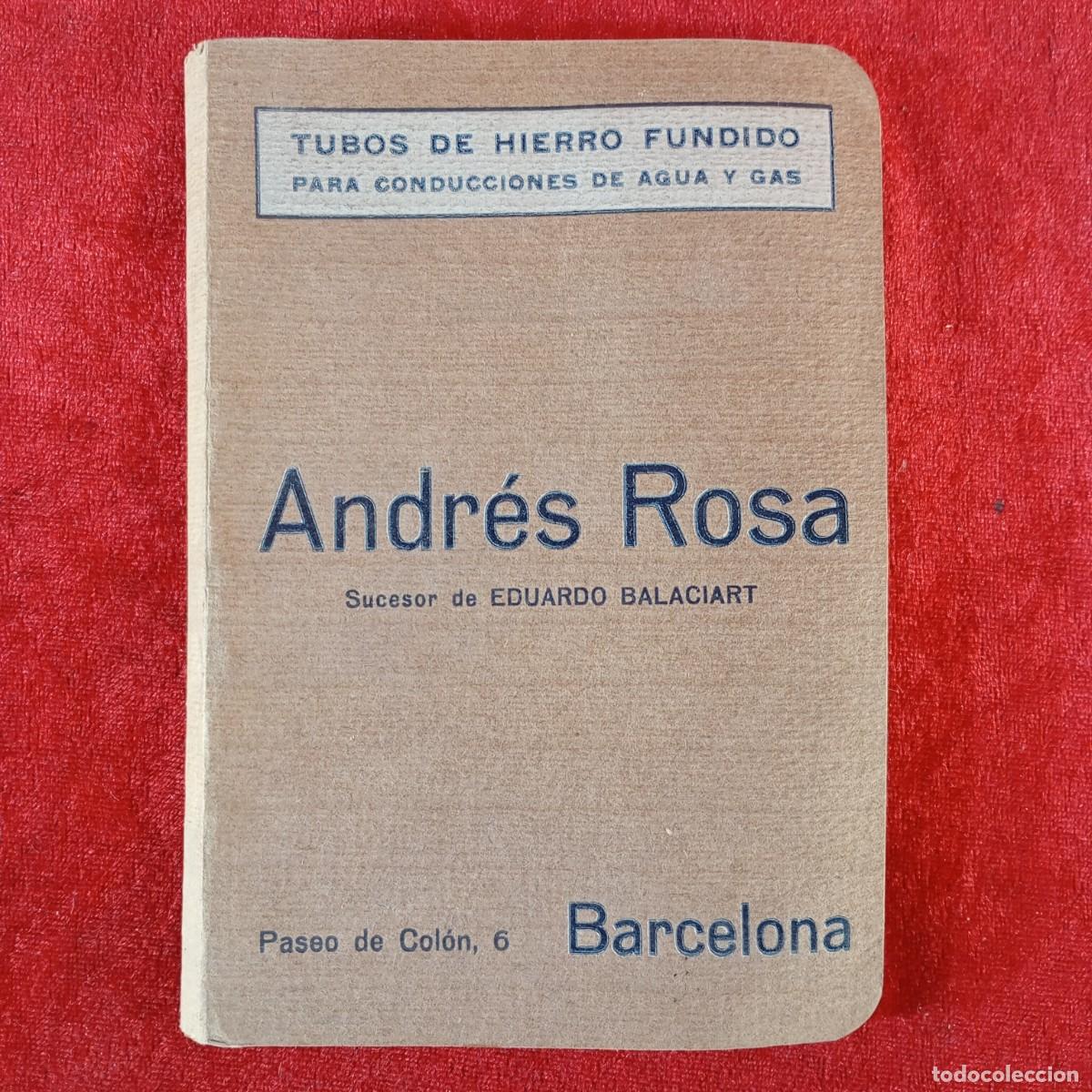 Cat&aacute;logos publicitarios: ANDR&Eacute;S ROSA - TUBOS DE HIERRO FUNDIDO PARA CONDUCCIONES DE AGUA Y GAS - BARCELONA / 2145