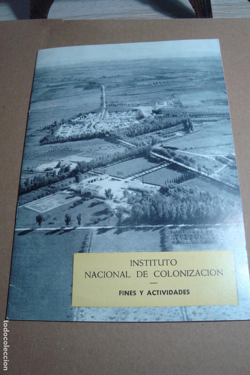 Cat&aacute;logos publicitarios: INSTITUTO DE COLONIZACION. FINES Y ACTIVIDADES. MINISTERIO AGRICULTURA 1964.