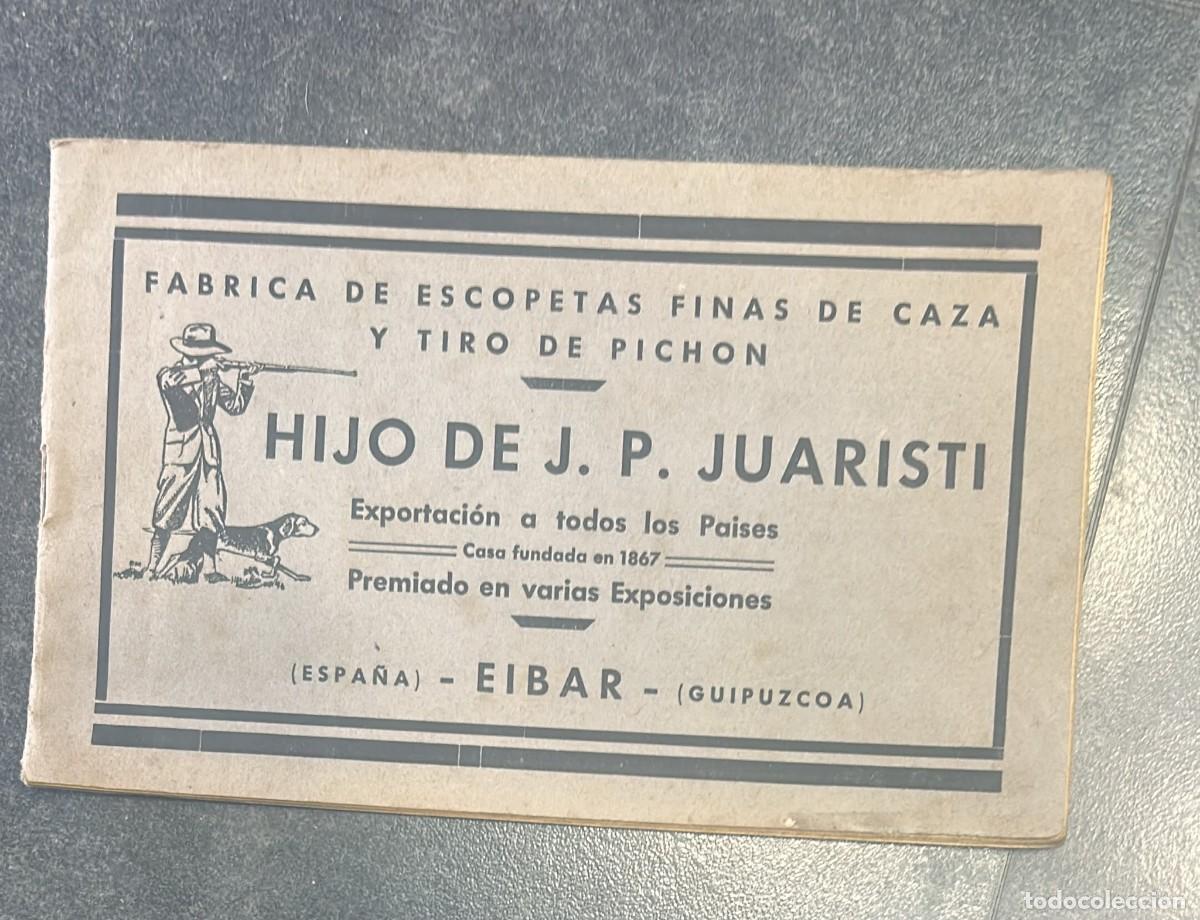 Cat&aacute;logos publicitarios: CATALOGO DE ESCOPETAS FINAS DE CAZA Y TIRO AL PICHON DE HIJO DE JP JUARISTI EIBAR 34 PAGINAS