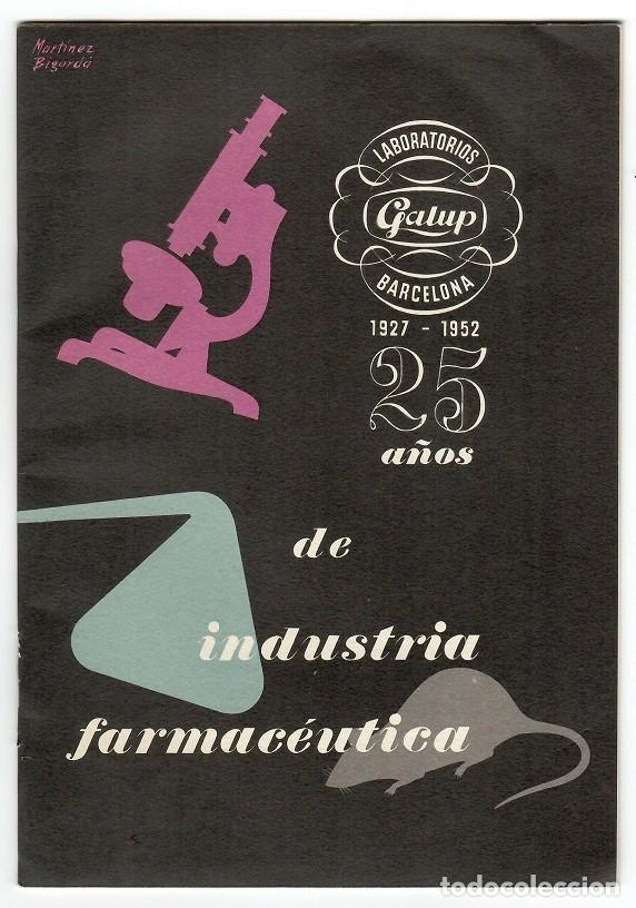 Cat&aacute;logos publicit&aacute;rios: Laboratorios Galup Barcelona - 1927-1952 25 a&ntilde;os de industria farmac&eacute;utica / Mart&iacute;nez Bigord&aacute;