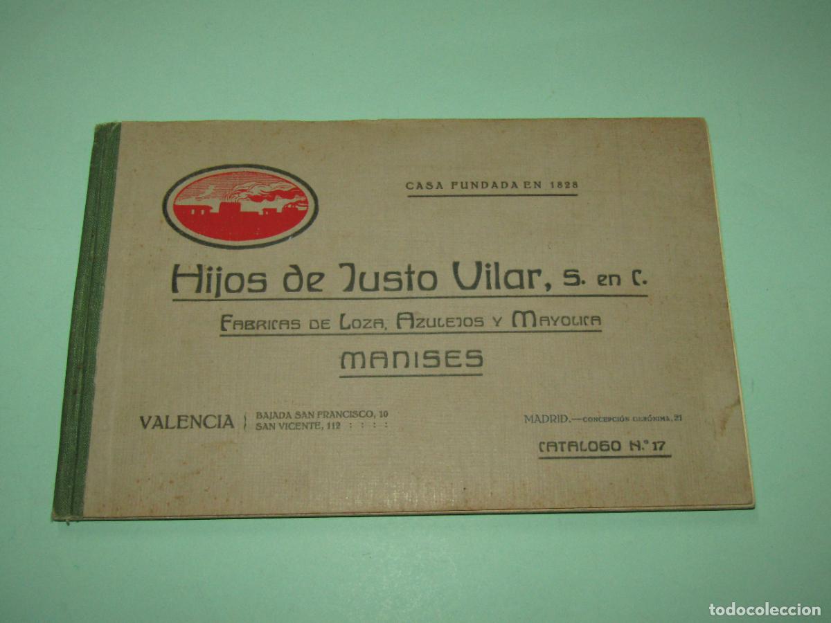 Cat&aacute;logos publicitarios: Antiguo Cat&aacute;logo de HIJOS DE JUSTO VILLAR de Manises - F&aacute;bricas de Loza, Azulejos y May&oacute;lica
