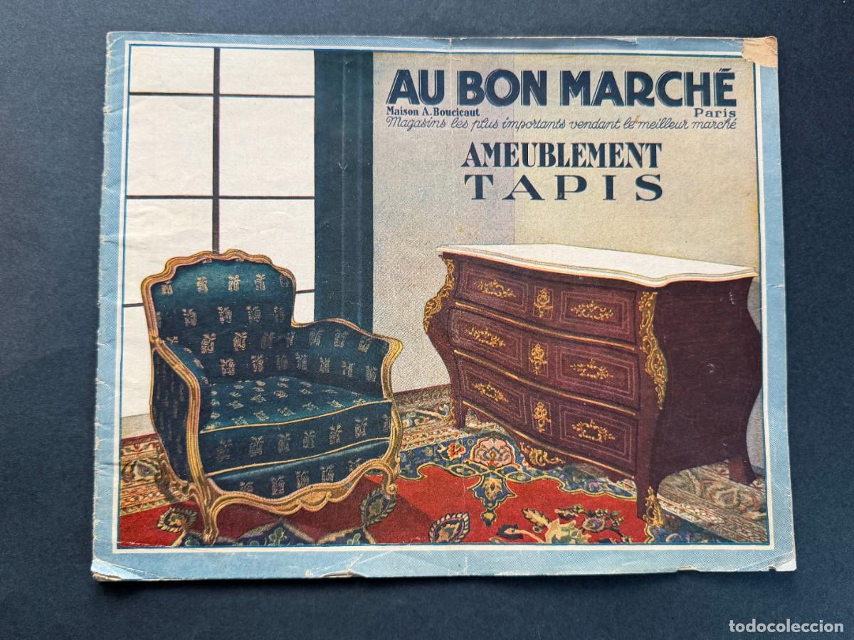 Cat&aacute;logos publicitarios: ANTIGUO CAT&Aacute;LOGO DE MUEBLES Y TAPICES / PAR&Iacute;S 1928 / AU BON MARCH&Eacute; / MAISON A. BOUCICAUT / 34 P&Aacute;GINA