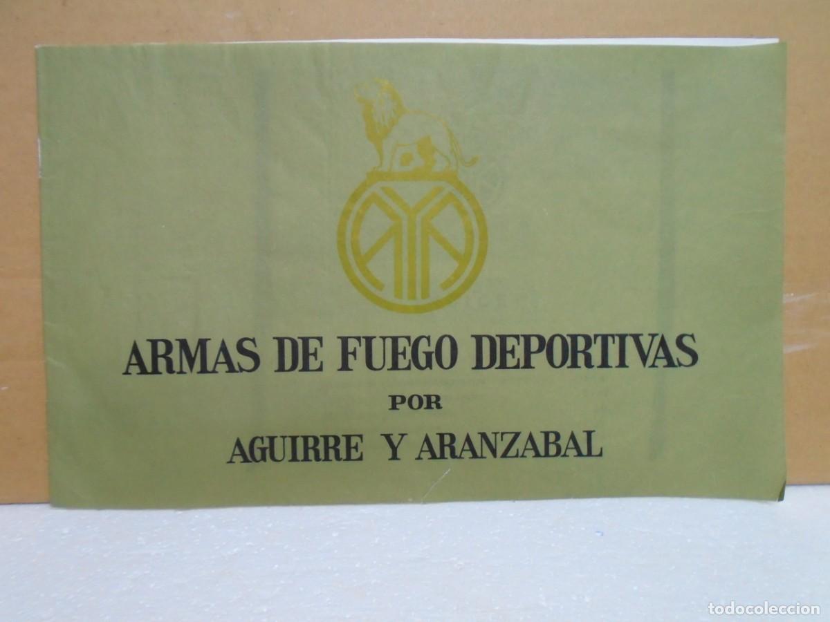 Cat&aacute;logos publicitarios: FABRICA DE ARMAS DE FUEGO DEPORTIVAS POR &rdquo;AGUIRRE Y ARANZABAL&rdquo;CATALOGO 1966.