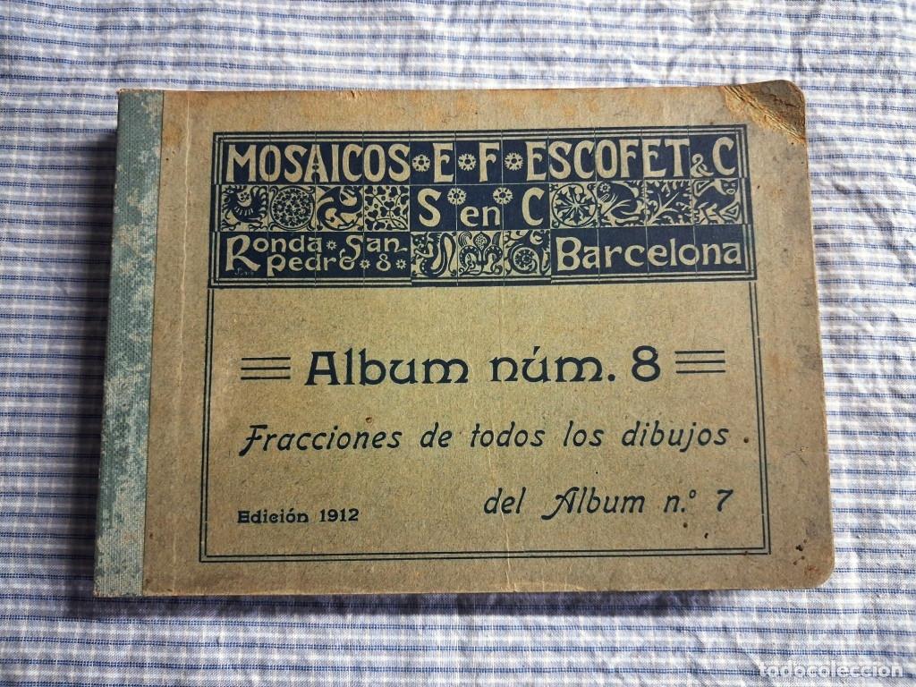 Cat&aacute;logos publicitarios: Cat&aacute;logo Mosaicos E.F. Escofet. A&ntilde;o 1912. Barcelona. &Aacute;lbum n&ordm; 8.