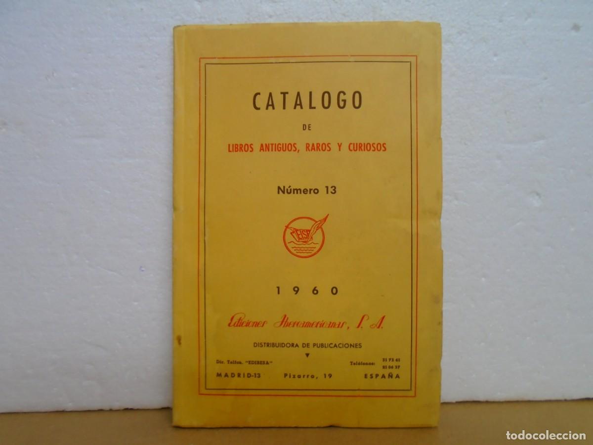 Cat&aacute;logos publicitarios: BIBLIOFILIA/CATALOGO DE LIBROS ANTIGUOS,RAROS Y CURIOSOS/EDICIONES IBEROAMERICANAS,MADRID 1960.
