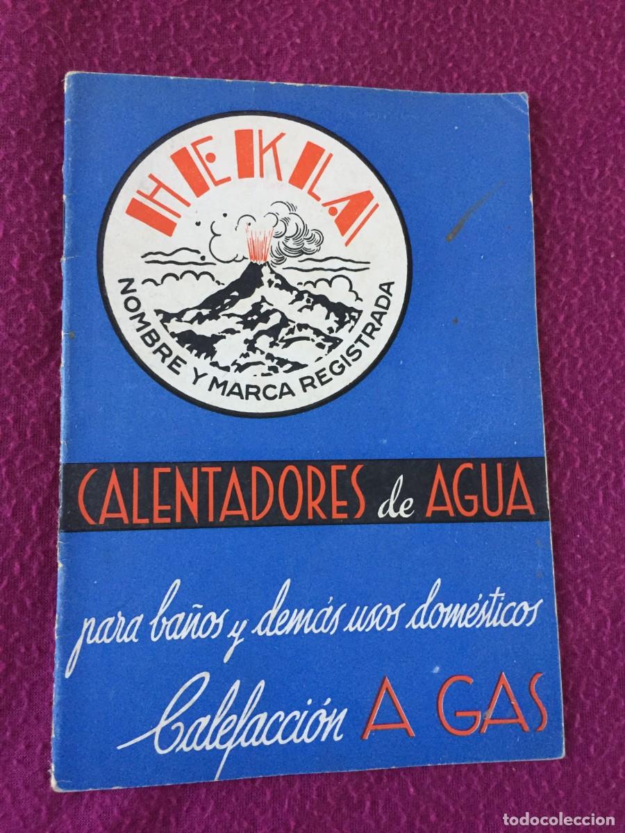 Advertising Catalogs: CATALOGO PUBLICITARIO DE CALENTADORES DE AGUA HEKLA - 12 P&Aacute;GINAS - A&Ntilde;OS 60