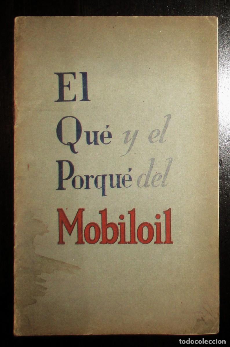 Cat&aacute;logos publicit&aacute;rios: EL QU&Eacute; Y EL PORQU&Eacute; DEL MOBILOIL. FOLLETO PUBLICITARIO EN ESPA&Ntilde;OL ORIGINAL DE 1929.