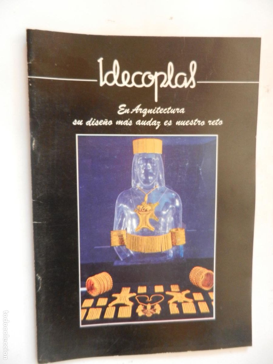 Cat&aacute;logos publicit&aacute;rios: IDECOPLAS , EN ARQUITECTURA SU DISE&Ntilde;OA M&Aacute;S AUDAZ ES NUESTRO RETO - GRAFICAS MIRTE 1989 - CATALOGO