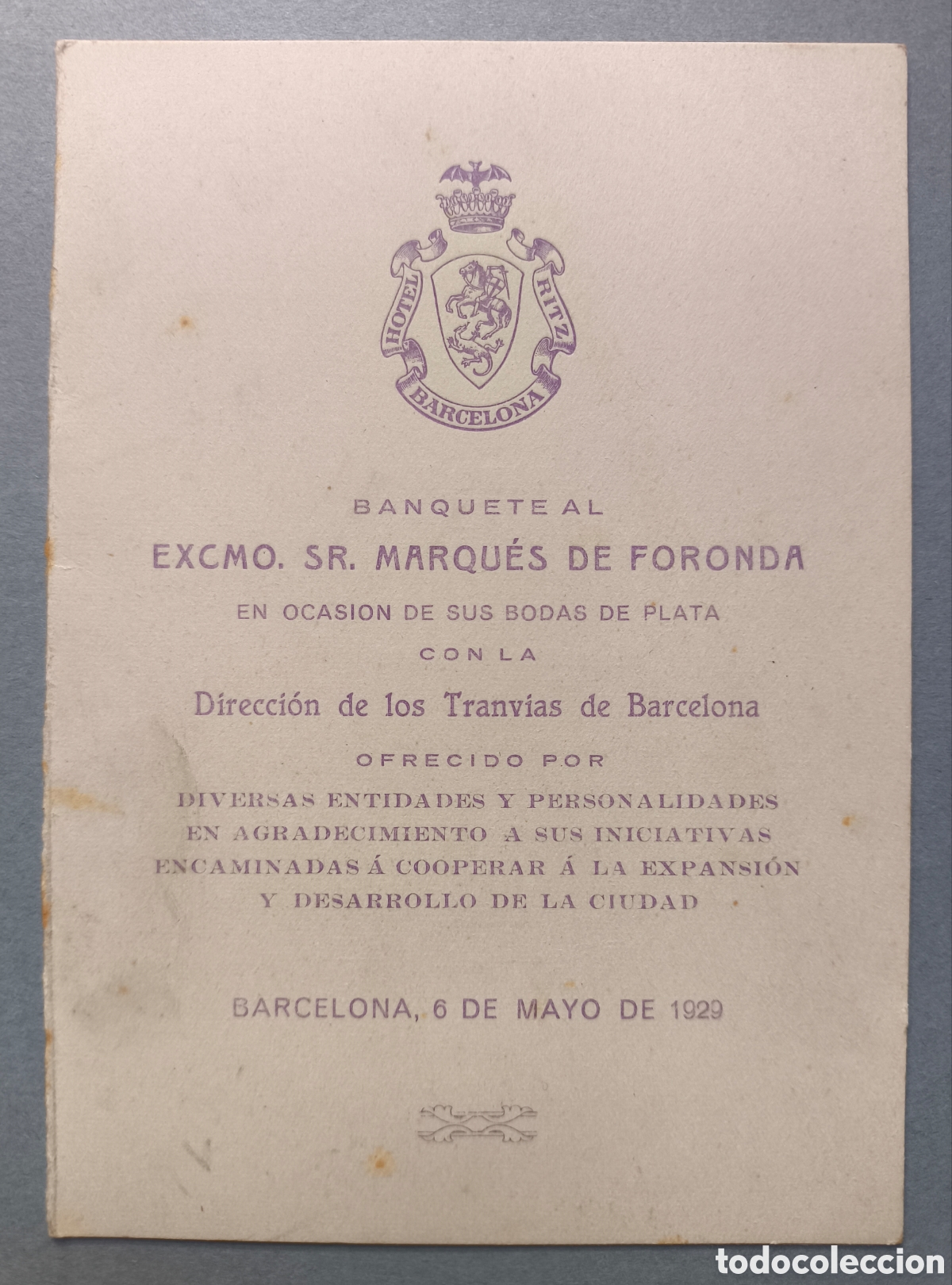 Cataloghi pubblicitari: HOTEL RITZ BANQUETE EXCMO. SR. MARQU&Eacute;S DE FORONDA BODAS DE PLATA TRANV&Iacute;AS BARCELONA 1929