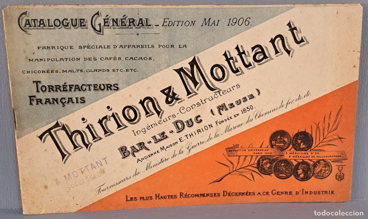 Cat&aacute;logos publicitarios: Cat&aacute;logo General Thirion & Mottant 1906 | Maquinaria para caf&eacute;, cacao y cereales