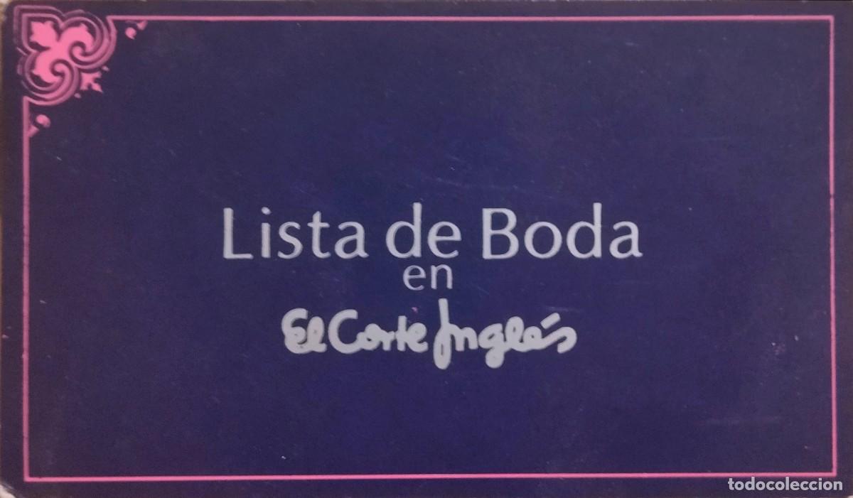 Cataloghi pubblicitari: TARJETA PUBLICITARIA ANTIGUA &rdquo;LISTA DE BODA&rdquo; - EL CORTE INGL&Eacute;S - VINTAGE A&Ntilde;OS 80/90. 12 x 7 CM.