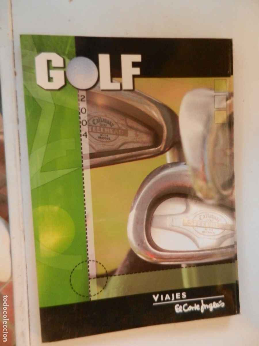 Cat&aacute;logos publicitarios: GOLF 2004 CATALOGO VIAJE CORTE INGL&Eacute;S - TURISMO DE SALUD Y BELLEZA 2004 -228 PAGINAS