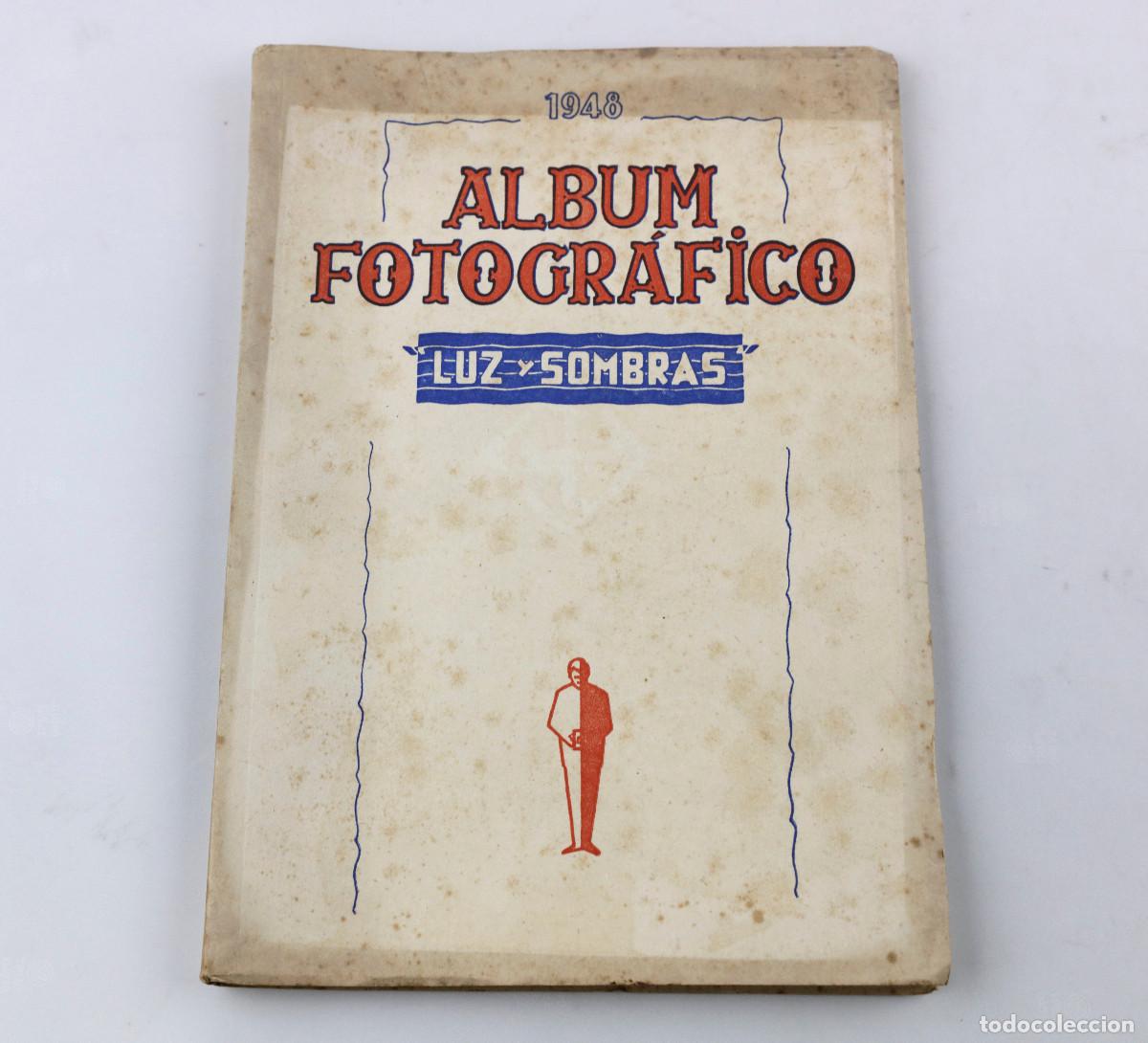 Cat&aacute;logos publicitarios: ALBUM FOTOGR&Aacute;FICO LUZ Y SOMBRAS, 1948. ED. BIBLIS. MADRID. 17x24cm.