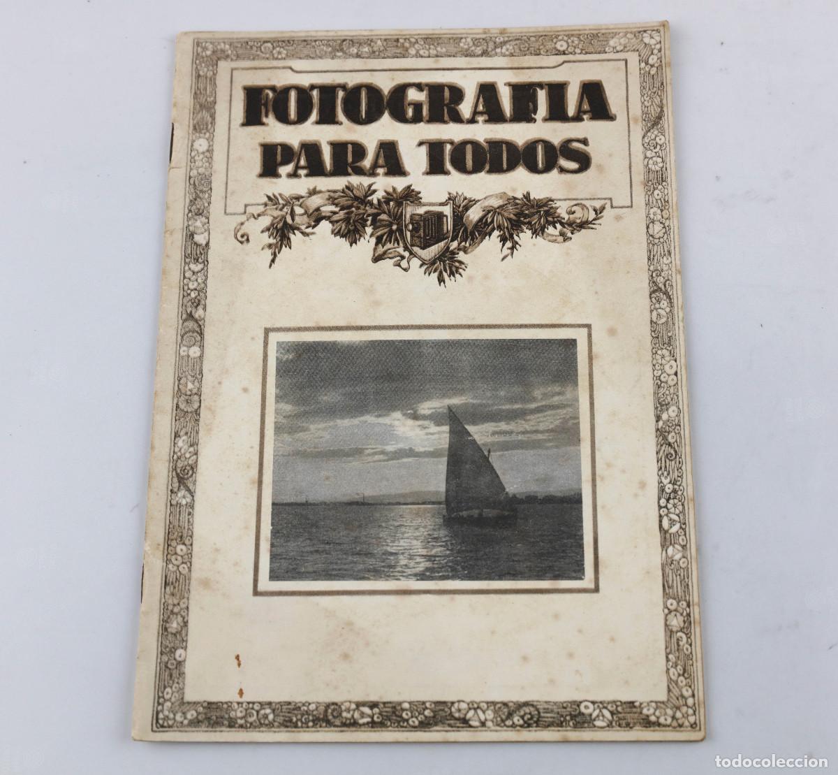 Cat&aacute;logos publicitarios: FOTOGRAF&Iacute;A PARA TODOS, NUM. 1 Abril 1926. Barcelona. Fotos de E. God&eacute;s, etc. 18x24cm.