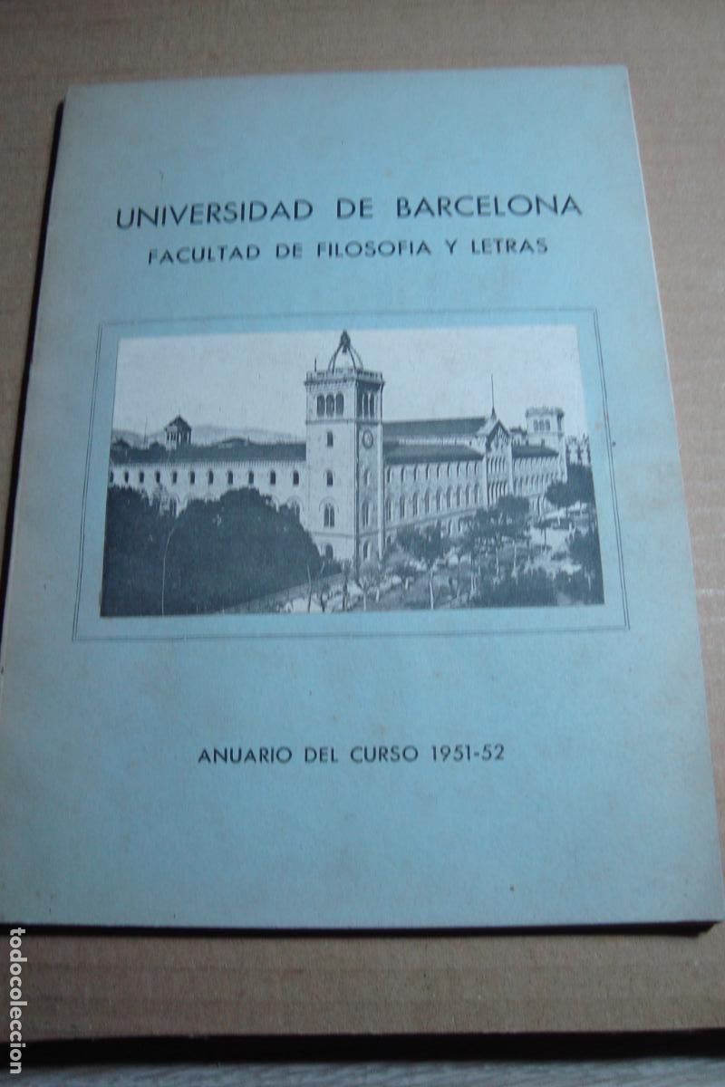 Cat&aacute;logos publicitarios: UNIVERSIDAD BARCELONA FACULTAD FILOSOFIA Y LETRAS. ANUARIO DEL CURSO 1951-1952