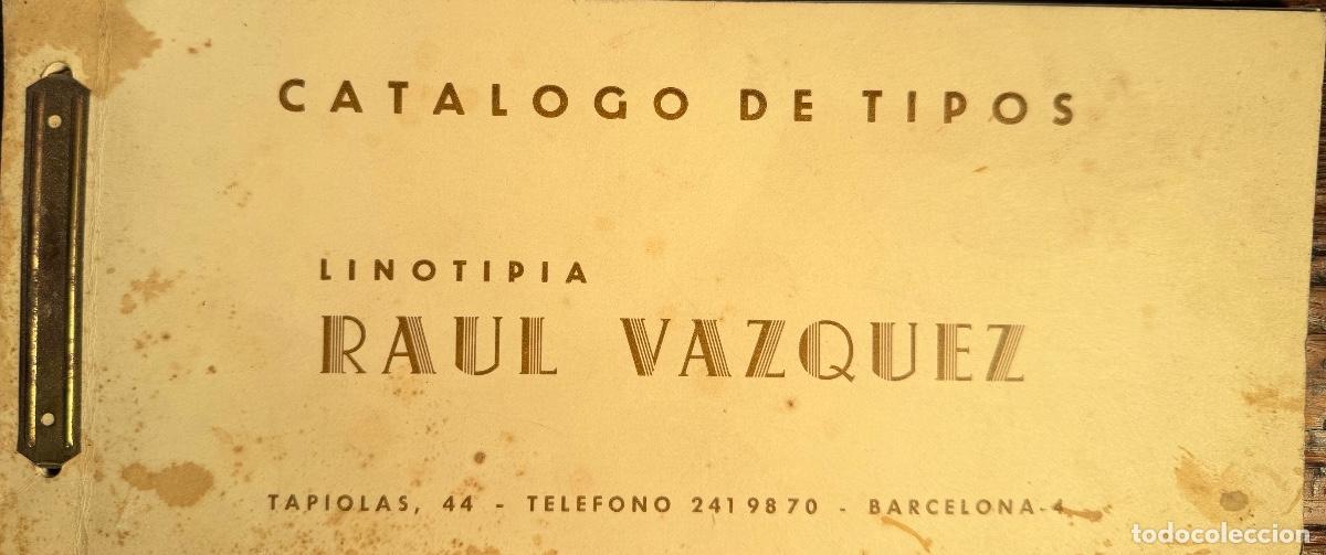 Cat&aacute;logos publicitarios: CATALOGO DE TIPOS LINOTIPIA RAUL VAZQUEZ