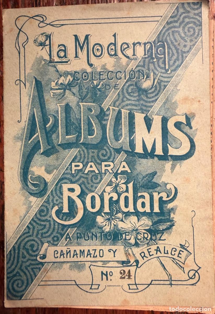 Cat&aacute;logos publicitarios: LA MODERNA COLECCION DE ALBUMS PARA BORDAR EN CA&Ntilde;AMAZO Y REALCE. LA PAJARITA. N&ordm;24