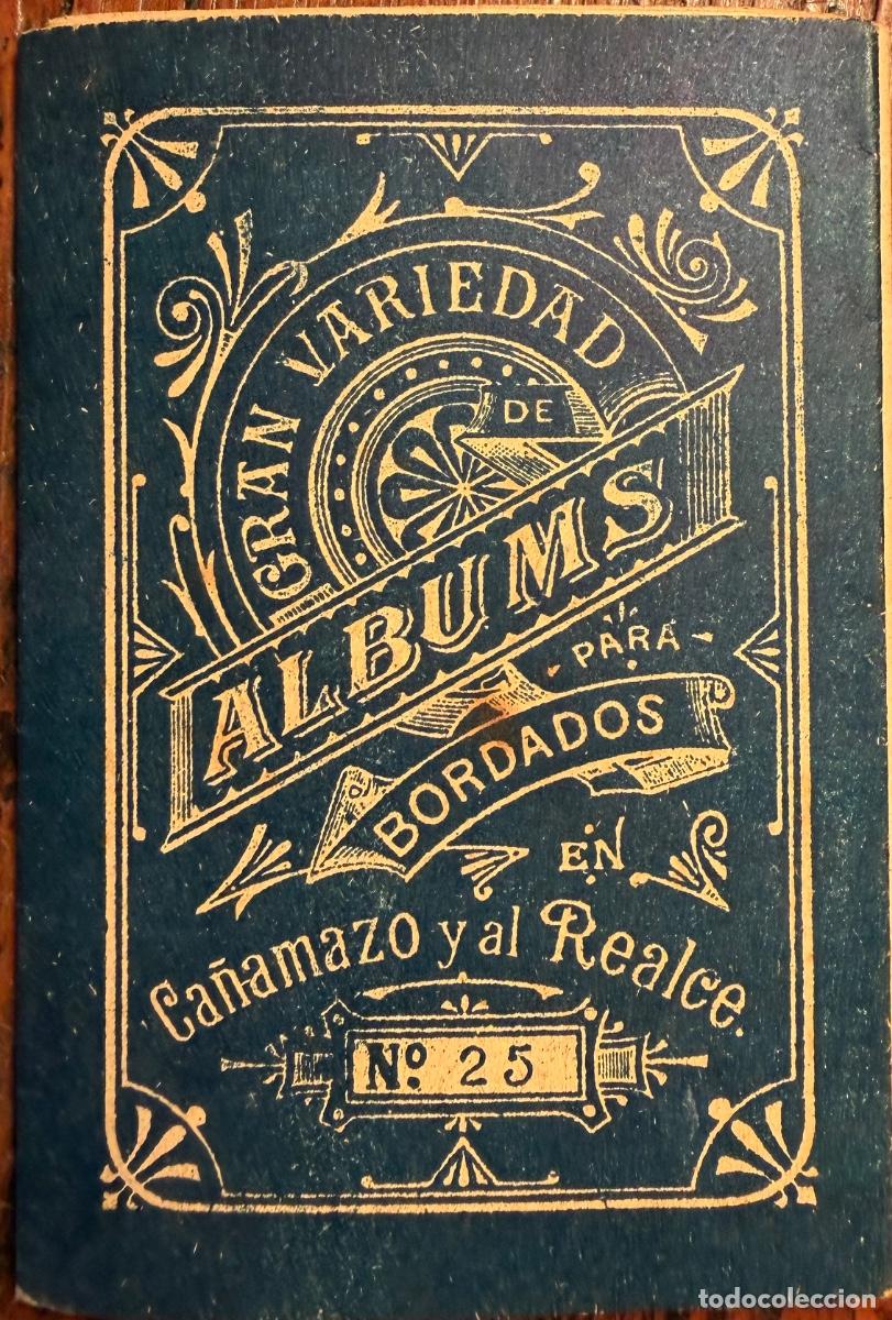 Cat&aacute;logos publicitarios: GRAN VARIEDAD ALBUMS PARA BORDADOS CA&Ntilde;AMAZO Y AL REALCE. N&ordm;25