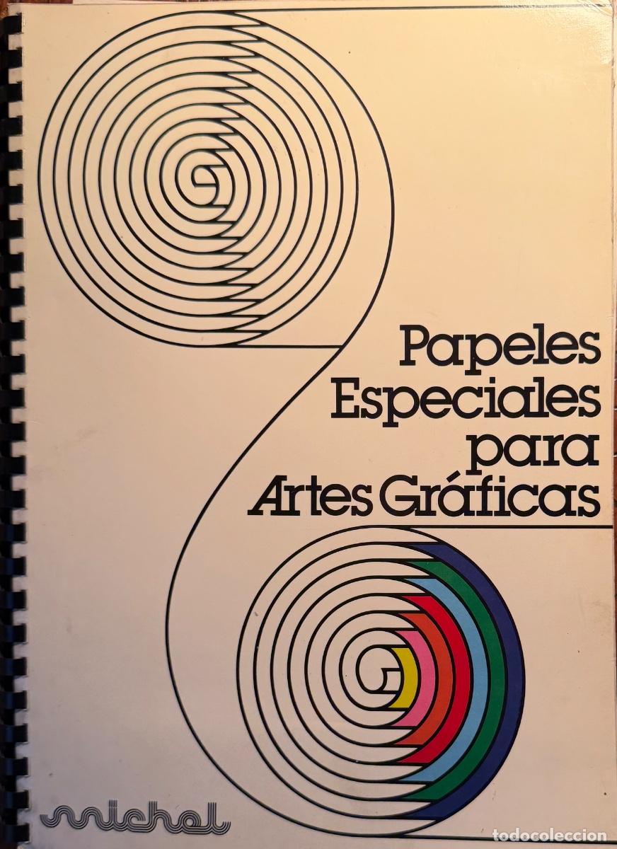Cat&aacute;logos publicitarios: MUESTRARIO DE PAPELES ESPECIALES PARA ARTES GR&Aacute;FICAS. MARCA MICHAL