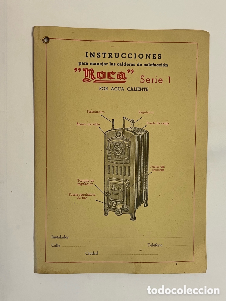 Cat&aacute;logos publicitarios: CALDERA ROCA SERIE 1.. INSTRUCCIONES para manejar las calderas de calefacci&oacute;n (h.1940:50?)