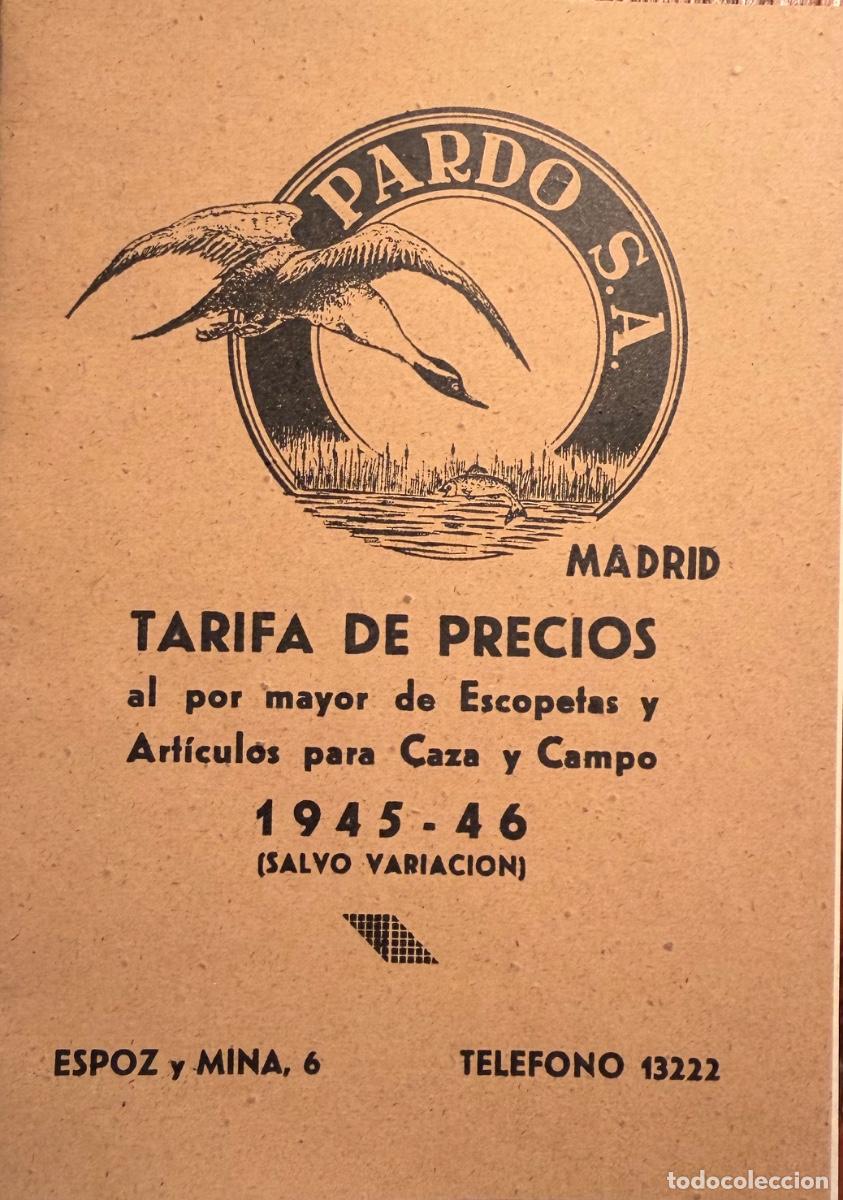 Cat&aacute;logos publicitarios: TARIFA DE PRECIOS ESCOPETAS Y ARTICULO DE CAZA. 1945-46. PARDO S.A. MADRID