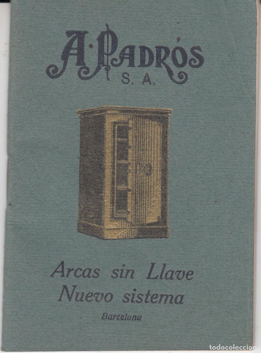 Cat&aacute;logos publicitarios: PUBLICIDAD DE CAJAS FUERTES A. PADR&Oacute;S - ARCAS SIN LLAVE - 22 P&Aacute;G.