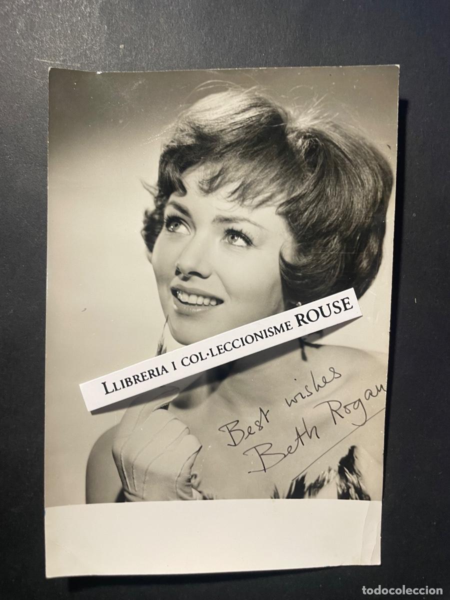 Cine: BETH ROGAN - ARTISTA - A&Ntilde;OS 50 - FOTOGRAFIA ORIGINAL AUTOGRAFIADA FACSIMILADA 14,5XX10 CM.