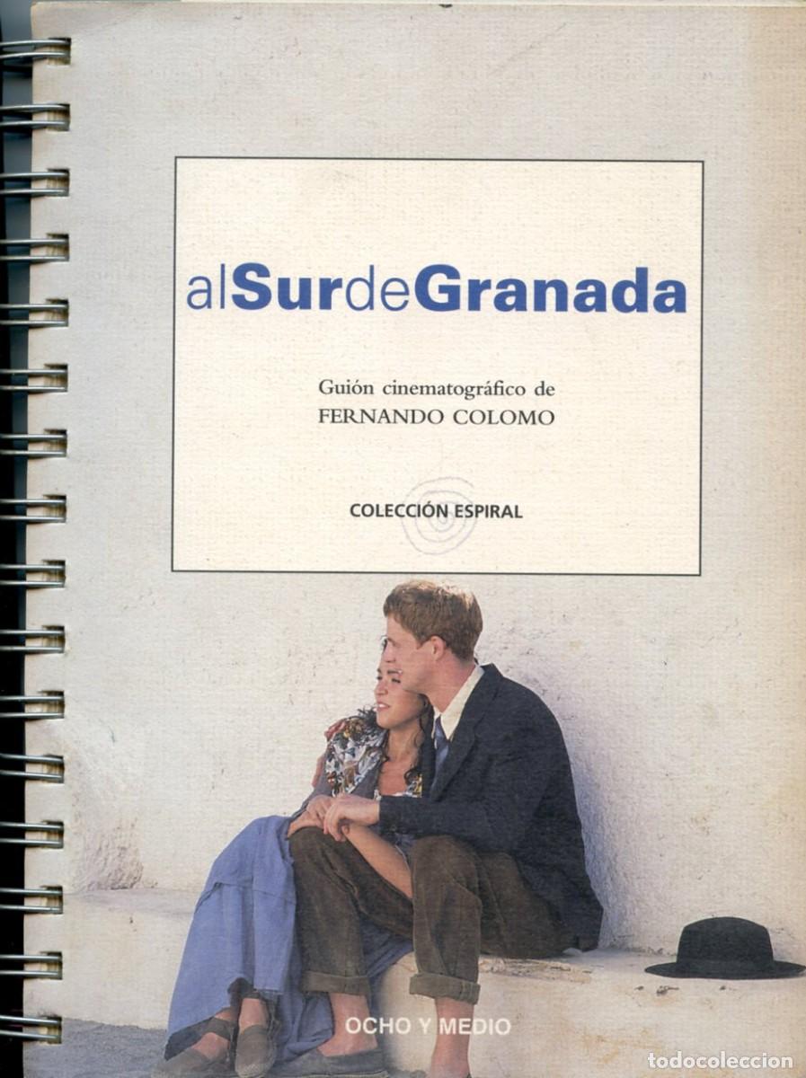 Cine: AL SUR DE GRANADA. Gui&oacute;n cinematogr&aacute;fico de Fernando Colomo.Datos,Reparto... FIRMADO POR F. COLOMO