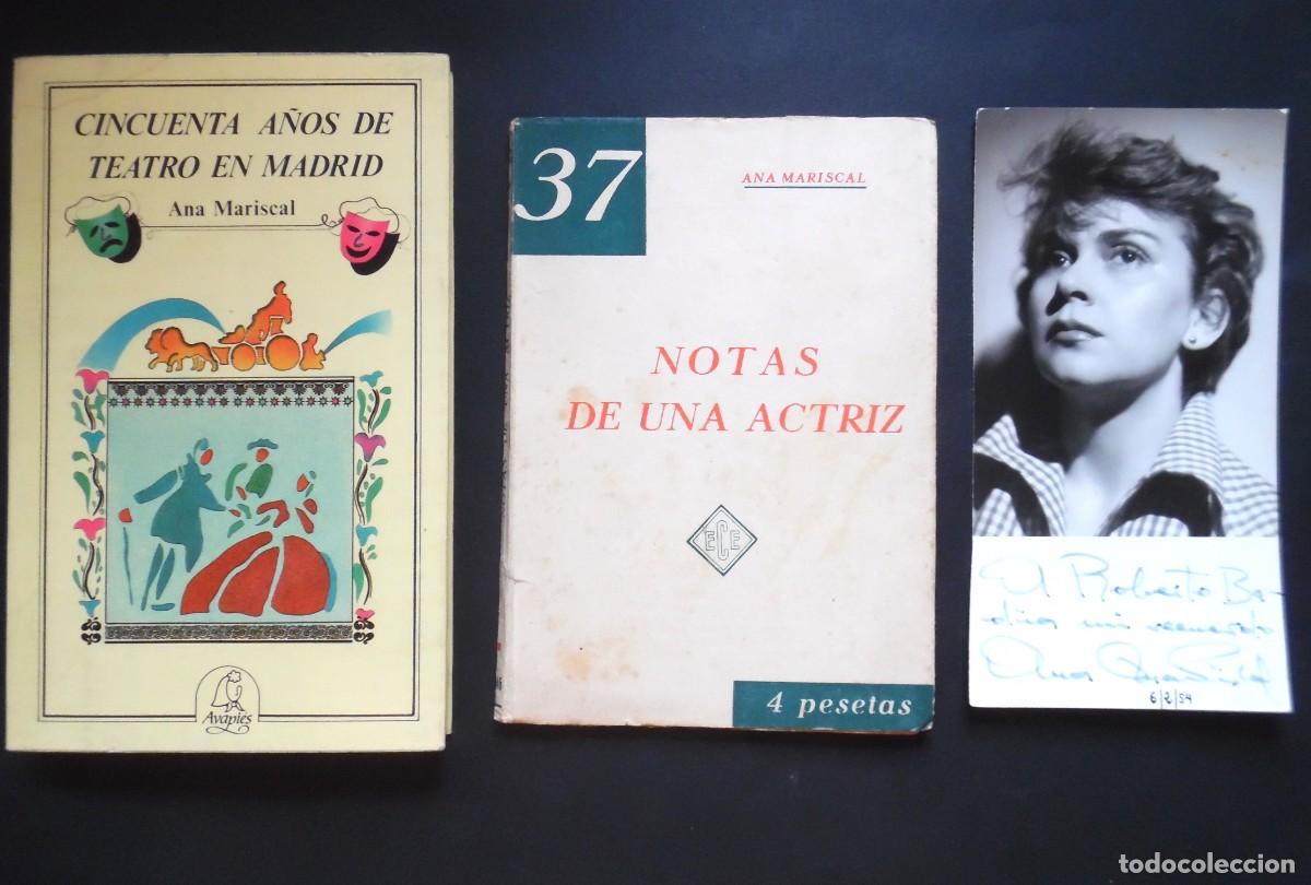 Cine: Foto firmada a mano por la directora Ana Mariscal + Notas de una actriz +50 a&ntilde;os de teatro en Madrid
