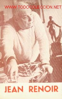 Cine: JEAN RENOIR. Fernandez Cuenca, Carlos. Ed. Filmoteca Nacional. Madrid, 1966.