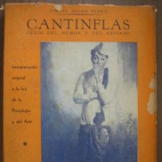 Cine: CANTINFLAS. GENIO DEL HUMOR Y DEL ABSURDO. DIEGO PÉREZ, ISMAEL. 1954. PRIMERA EDICIÓN. 