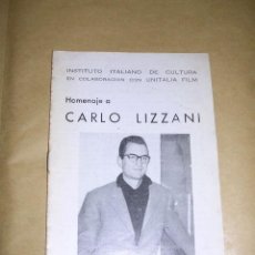 Cine: HOMENAJE A CARLOS LIZZANI BARCELONA MAYO 1967 , INSTITUTO ITALIANO DE CULTURA EN COLABORACION CON 