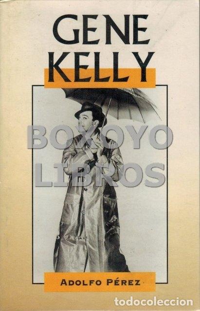 Cine: P&Eacute;REZ, Adolfo. Gene Kelly - Foto 1