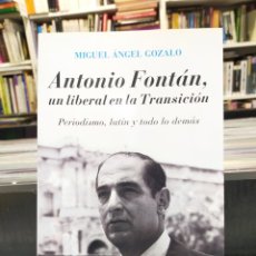 Cine: ANTONIO FONTÁN, UN LIBERAL EN LA TRANSICIÓN - PERIODISMO, LATÍN Y TODO LO DEMÁS - GOZALO