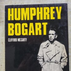 Cine: HUMPHREY BOGART BIOGRAFÍA EDITADA EN FRANCIA AÑO 1974, 192 PÁGINAS CON FOTOGRAFÍAS