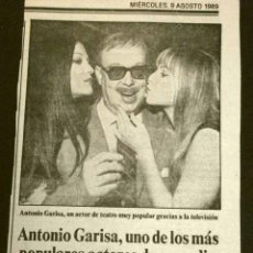 Cine: ANTONIO GARISA MUERE (NOTICIA DE PRENSA ORIGINAL AGO 1989) DIARIO (SOLO EL REPORTAJE) CLIPPING. Lote 367360269