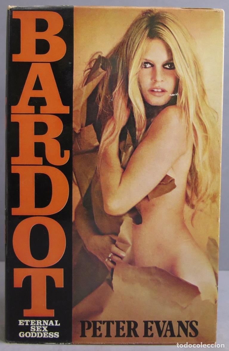 bardot: eternal sex goddess. evans - Buy Biographies of directors, actors  and actresses on todocoleccion