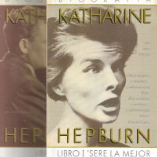Cine: BIOGRAFÍA KATHERINE HEPBURN - ANNE EDWARDS - ULTRAMAR EDT. 1986 - 2 TOMOS.. Lote 402074259