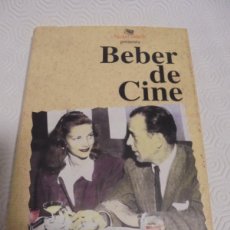 Cinema: BEBER DE CINE. JOSE LUIS GARCI. NICKEL ODEON 1997. TAPA DURA CON SOBRECUBIERTA. 153 PAGINAS. 400 GRA