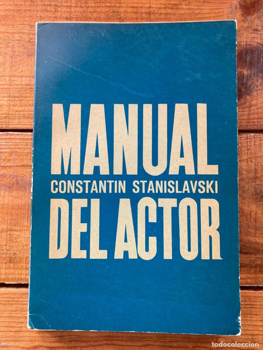 Cine: MANUAL DEL ACTOR - CONSTANTIN STANISLAVSKI - Foto 1