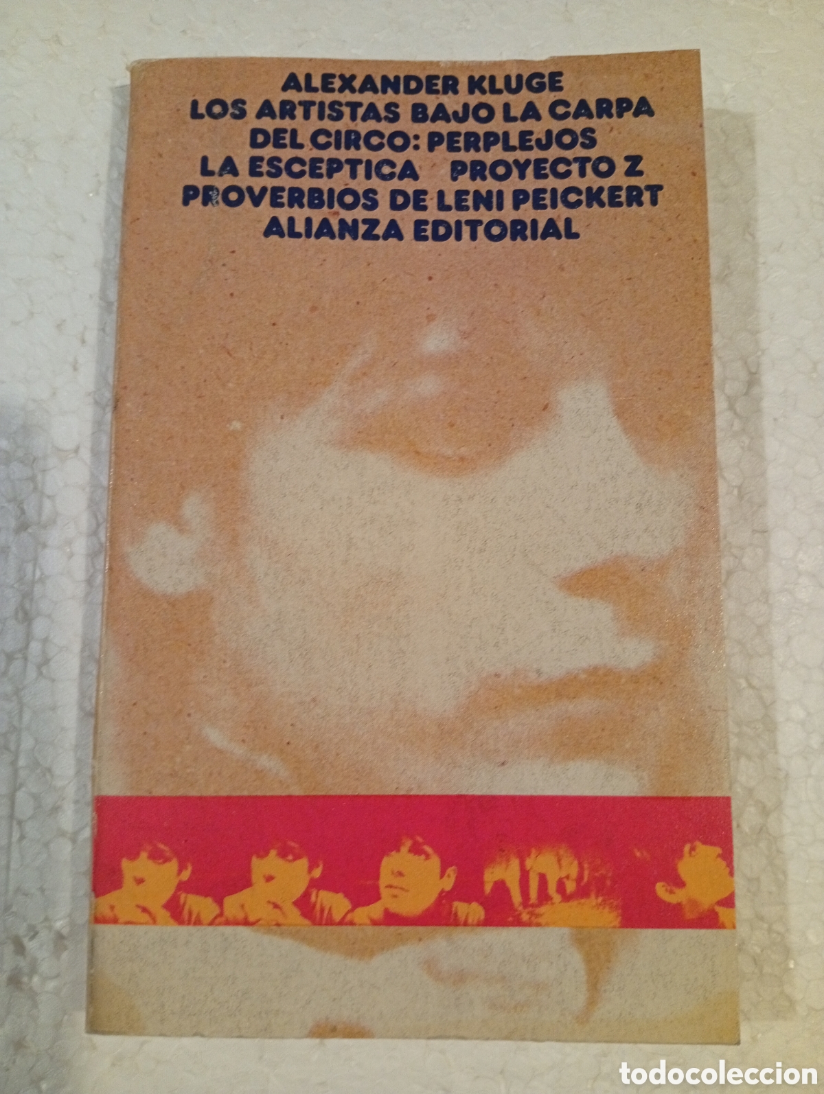 Cine: ALEXANDER KLUGE. LOS ARTISTAS BAJO LA CARPA DEL CIRCO: PERPLEJOS... ALIANZA. 1972.