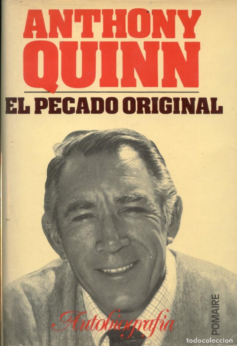 Cine: ANTHONY QUINN. EL PECADO ORIGINAL, Autobiograf&iacute;a.