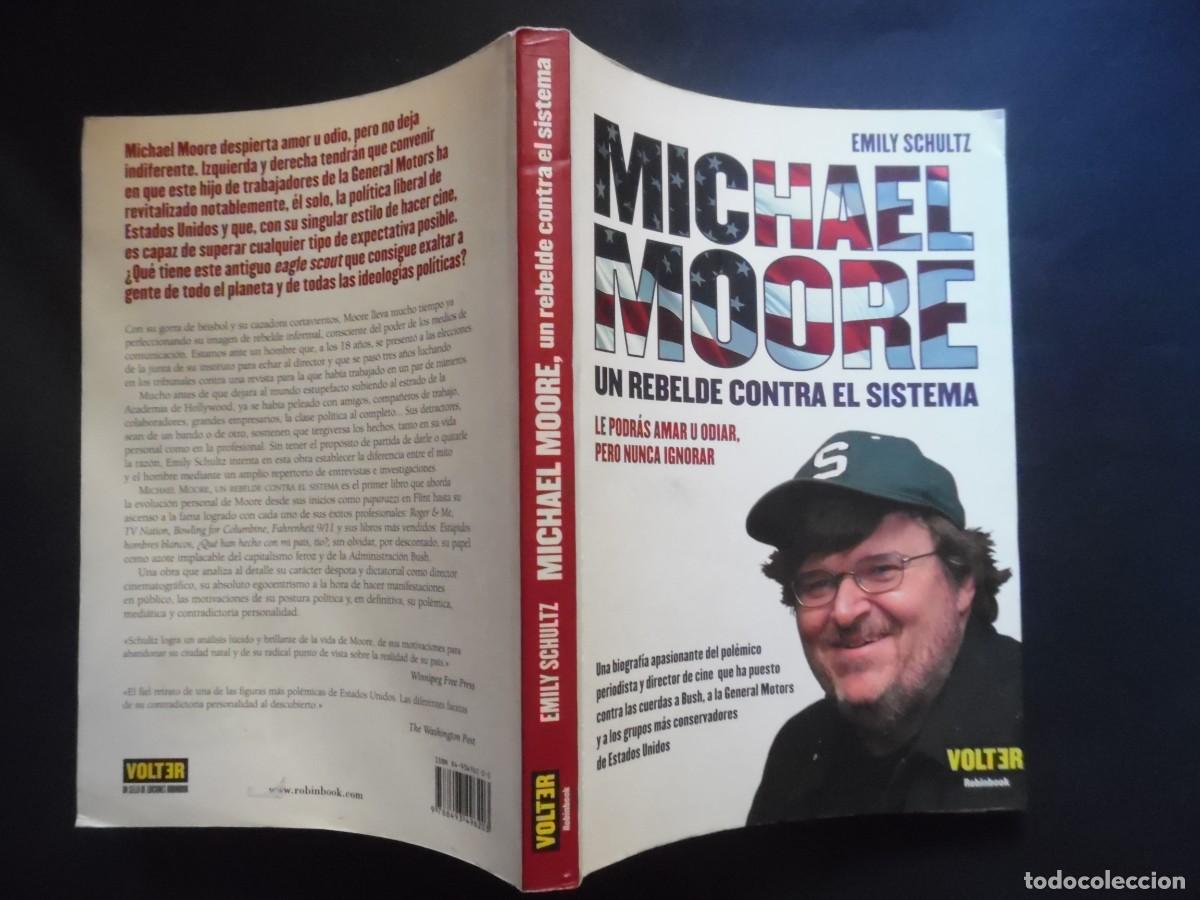 Cine: Michael Moore. Un rebelde contra el sistema, biograf&iacute;a por Emily Schultz