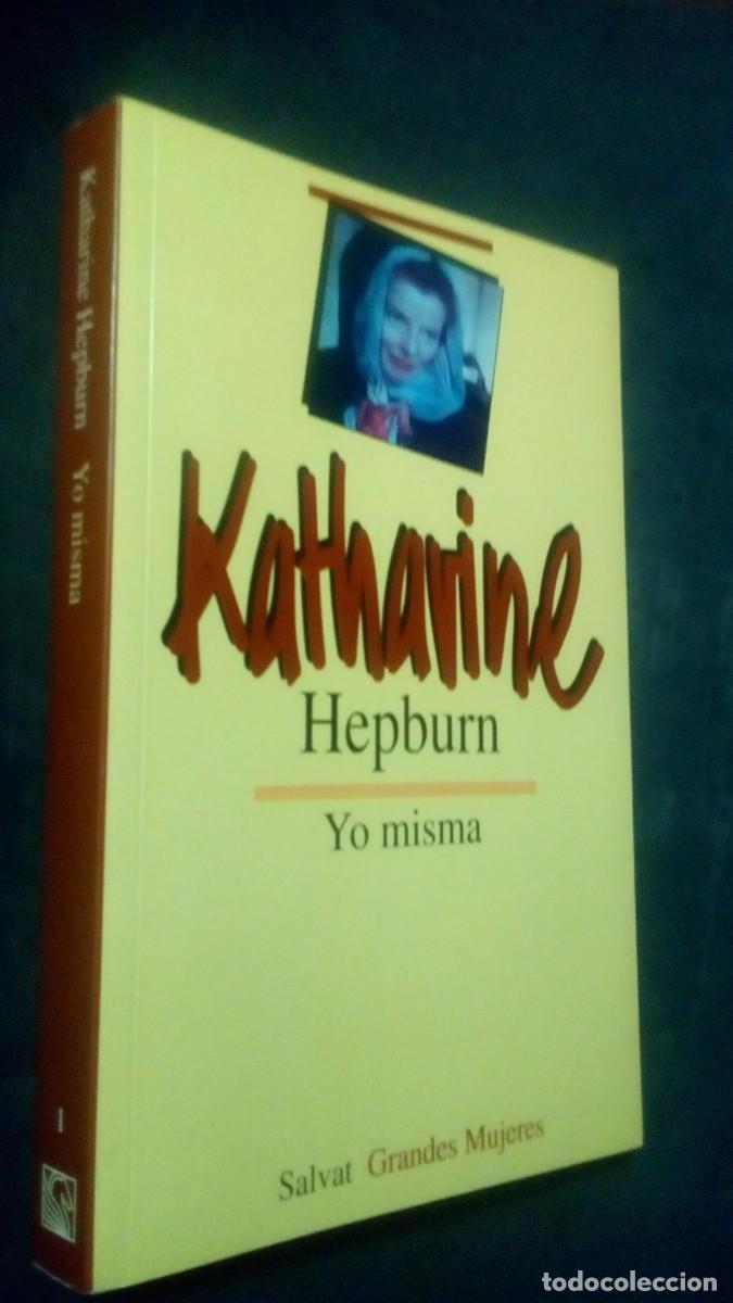 Kino: KATHARINE HEPBURN YO MISMA COLECCION GRANDES MUJERES ED. SALVAT 1995